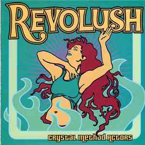 Revolush - Crystal Method Actor download flac mp3