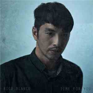 Rico Blanco  - Time For You download flac mp3