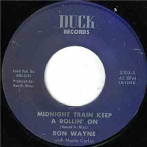 Ron Wayne With Monte Carlos  - Midnight Train Keep A Rollin' On download flac mp3