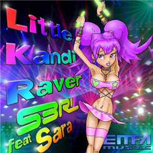 S3RL Feat Sara - Little Kandi Raver 2012 download flac mp3