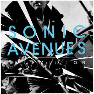 Sonic Avenues - Television Youth download flac mp3