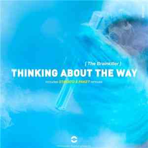 The Brainkiller - Thinking About The Way download flac mp3