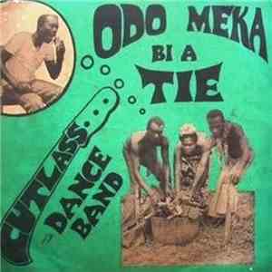 The Cutlass Dance Band - Odo Meka Bi A Tie download flac mp3