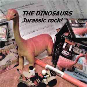 The Dinosaurs  - Jurassic Rock! download flac mp3