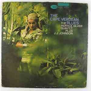 The Horace Silver Quintet Plus J.J. Johnson - The Cape Verdean Blues download flac mp3
