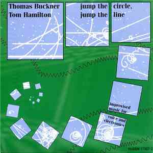 Thomas Buckner / Tom Hamilton  - Jump The Circle, Jump The Line download flac mp3