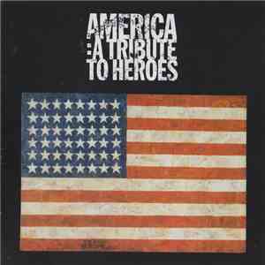 Various - America: A Tribute To Heroes flac mp3 download