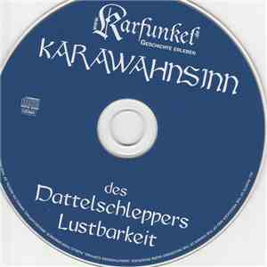 Various - Karawahnsinn - Des Dattelschleppers Lustbarkeit download flac mp3