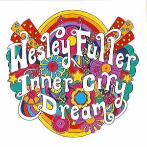 Wesley Fuller  - Inner City Dream download flac mp3