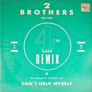 2 Brothers On The 4th Floor - Can't Help Myself (Remix) download flac mp3