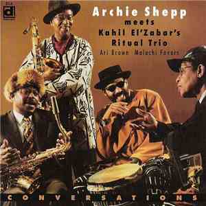 Archie Shepp Meets Kahil El'Zabar's Ritual Trio - Conversations flac mp3 download