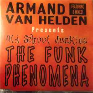 Armand Van Helden Presents Old School Junkies - The Funk Phenomena download flac mp3