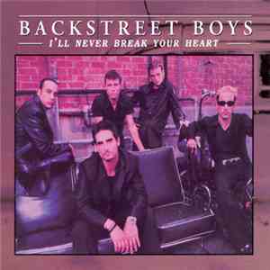 Backstreet Boys - I'll Never Break Your Heart download flac mp3