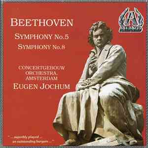 Beethoven / Concertgebouw Orchestra, Amsterdam, Eugen Jochum - Symphonies Nos. 5 & 8 download flac mp3