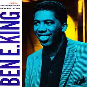 Ben E. King - Spanish Harlem / Supernatural Thing download flac mp3