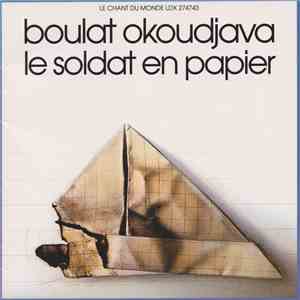 Boulat Okoudjava - Le Soldat En Papier download flac mp3