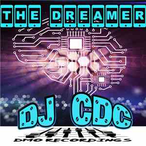 DJ CDC - The Dreamer download flac mp3
