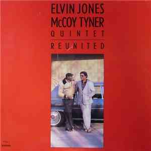 Elvin Jones McCoy Tyner Quintet - Reunited download flac mp3