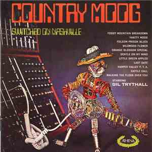 Gil Trythall - Country Moog (Switched On Nashville) / Nashville Gold (Switched On Moog) download flac mp3