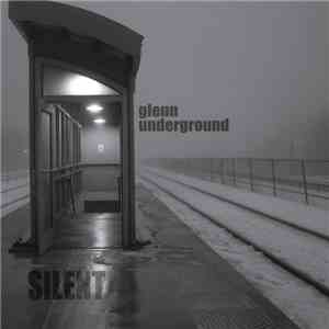 Glenn Underground - Silent download flac mp3