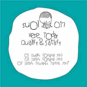 Here Today  - Qualify & Satisfy download flac mp3