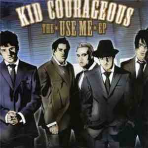 Kid Courageous - The Use Me EP download flac mp3