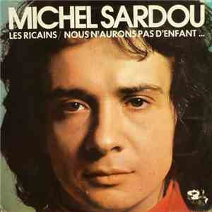 Michel Sardou - Les Ricains / Nous N'aurons Pas D'enfant download flac mp3
