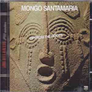 Mongo Santamaria - Up From The Roots download flac mp3