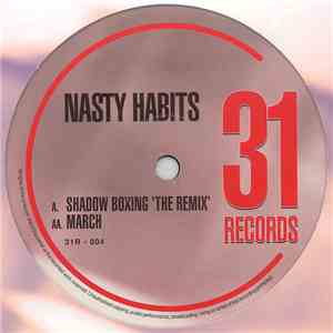 Nasty Habits - Shadow Boxing (The Remix) / March download flac mp3