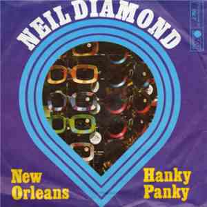 Neil Diamond - New Orleans / Hanky Panky download flac mp3
