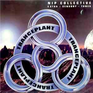NIP Collective - Trance Plant 2 (Extra - Sensory - Tunes) download flac mp3
