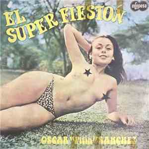 Oscar "Pitin" Sanchez - El Super Fieston download flac mp3