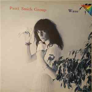 Patti Smith Group - Wave download flac mp3