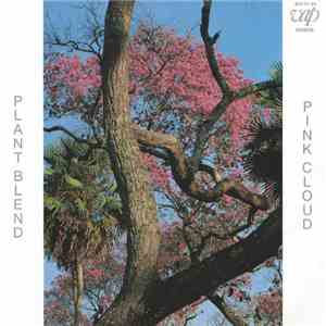 Pink Cloud  - Plant Blend download flac mp3