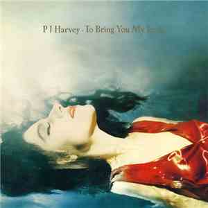 PJ Harvey - To Bring You My Love download flac mp3