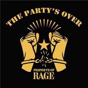 Prophets Of Rage  - The Party's Over download flac mp3