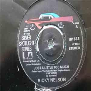 Ricky Nelson  - Just A Little Too Much / Waitin' In School download flac mp3