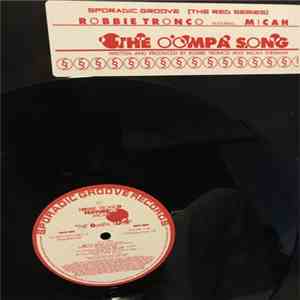Robbie Tronco Featuring Micah  - The Oompa Song download flac mp3
