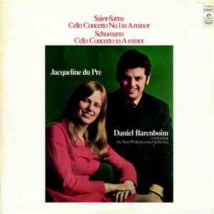 Schumann, Saint-Saëns - Jacqueline Du Pré, Daniel Barenboim Conducting The New Philharmonia Orchestra - Cello Concerto No.1 In A Minor, Cello Concerto In A Minor download flac mp3