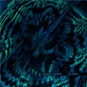 Silent Cicada - 2​.​4​.​2014 download flac mp3