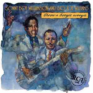 Sonny Boy Williamson And Big Joe Williams - Throw A Boogie Woogie download flac mp3
