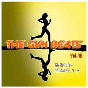 The Gym Beats - The Gym Beats, Vol.15 (The Nonstop Megamixes 9-12) download flac mp3