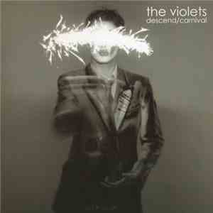 The Violets - Descend/Carnival flac mp3 download