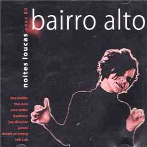 Various - Bairro Alto - Noites Loucas Anos 80 download flac mp3