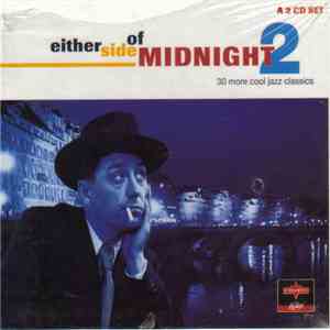 Various - Either Side Of Midnight 2 (30 More Cool Jazz Classics) download flac mp3