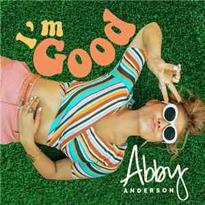 Abby Anderson  - I'm Good download flac mp3
