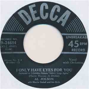 Al Jolson - I Only Have Eyes For You / Is It True What They Say About Dixie? download flac mp3