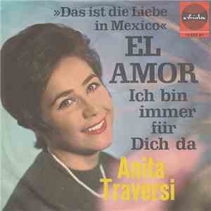Anita Traversi - El Amor (Das Ist Die Liebe In Mexico) download flac mp3