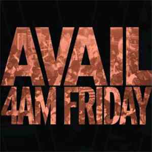 AVAIL - 4AM Friday download flac mp3