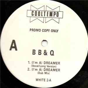 B B & Q - (I'm A) Dreamer download flac mp3